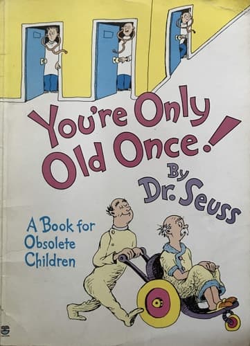 Cover of You're Only Old Once!