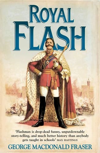 Cover of Royal Flash From The Flashman Papers, 1842-43 and 1847-48