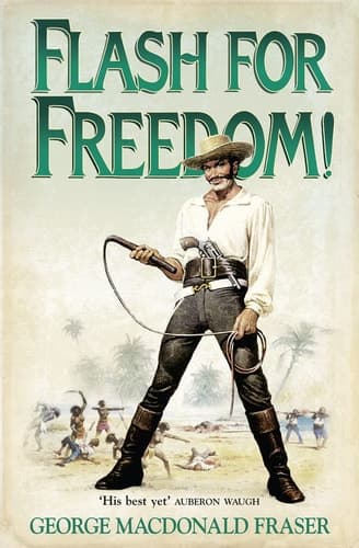 Cover of Flash for Freedom! From The Flashman Papers, 1848-49