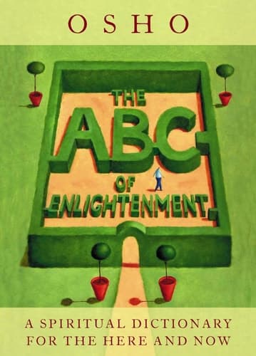 Cover of The ABC of Enlightenment A Spiritual Dictionary for the Here and Now