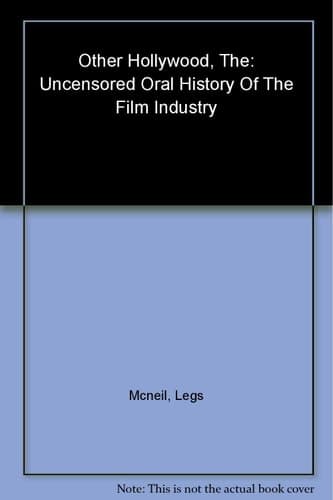 Cover of The Other Hollywood The Uncensored Oral History of the Porn Film Industry