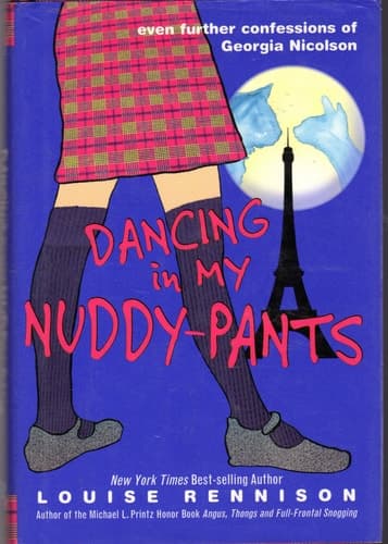 Cover of Dancing in My Nuddy-Pants Even Further Confessions of Georgia Nicolson