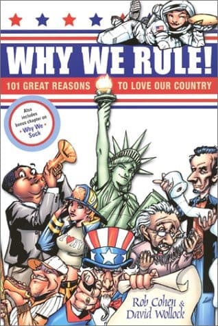 Cover of Why We Rule! 101 Great Reasons to Love Our Country