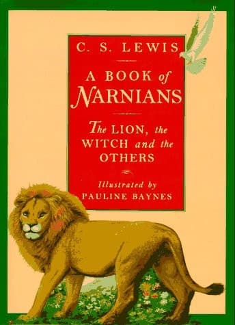 Cover of A Book of Narnians The Lion, the Witch and the Others