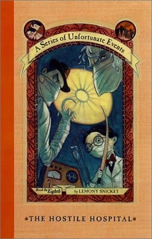 Cover of A Series of Unfortunate Events #8: The Hostile Hospital