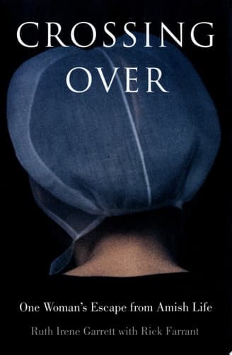 Cover of Crossing Over One Woman's Escape from Amish Life