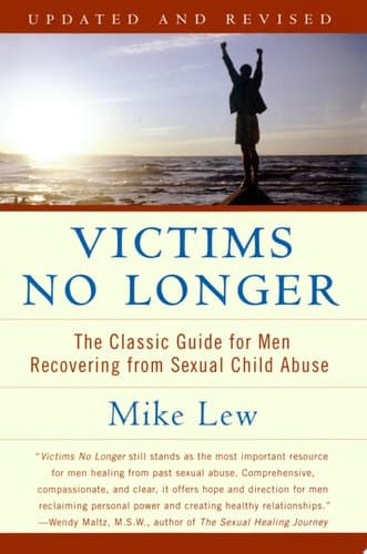 Cover of Victims No Longer (Second Edition) The Classic Guide for Men Recovering from Sexual Child Abuse