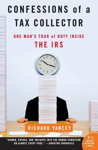 Cover of Confessions of a Tax Collector One Man's Tour of Duty Inside the IRS
