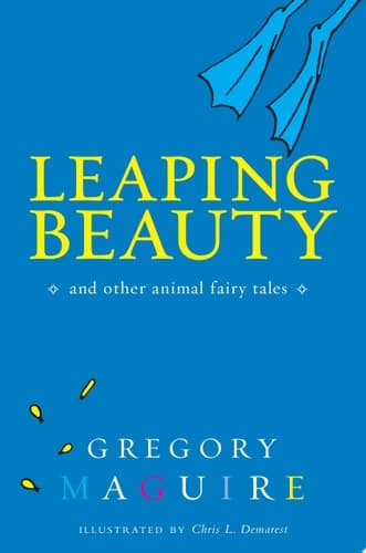 Cover of Leaping Beauty And Other Animal Fairy Tales