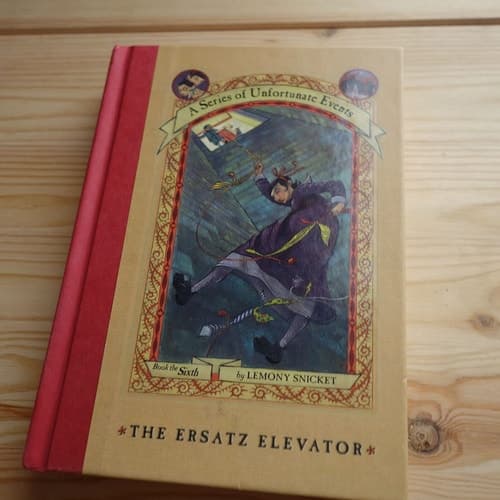 Cover of The Ersatz Elevator (A Series of Unfortunate Events, Book 6) (A Series of Unfortunate Events, 6)