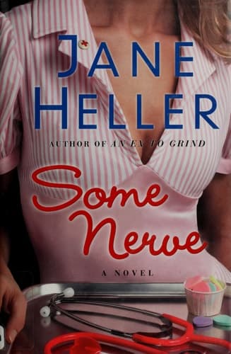 Cover of Some Nerve A Novel
