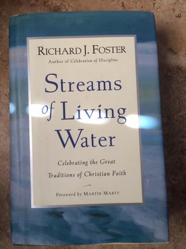 Cover of Streams of Living Water Celebrating the Great Traditions of Christian Faith
