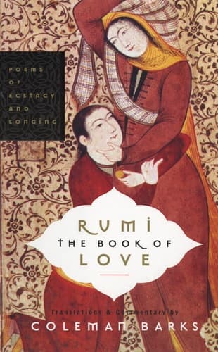 Cover of Rumi: The Book of Love Poems of Ecstasy and Longing
