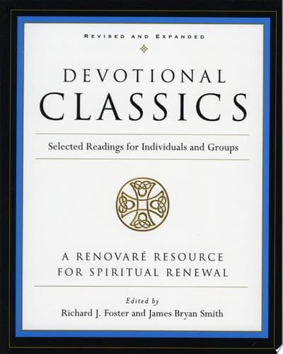 Cover of Devotional Classics: Revised Edition Selected Readings for Individuals and Groups