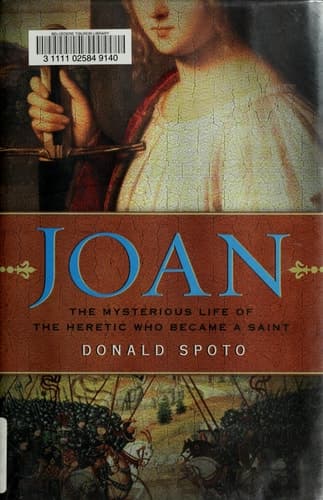 Cover of Joan The Mysterious Life of the Heretic Who Became a Saint