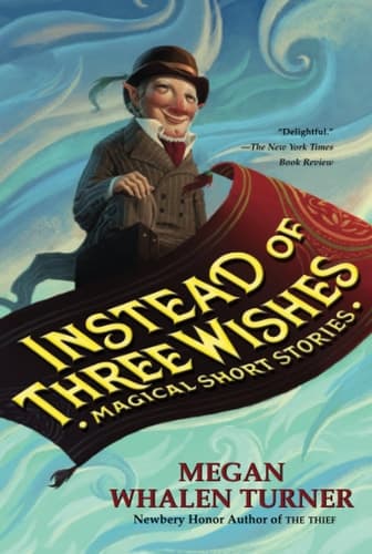 Cover of Instead of Three Wishes Magical Short Stories