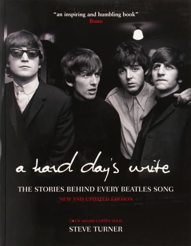 Cover of A Hard Day's Write, 3e The Stories Behind Every Beatles Song