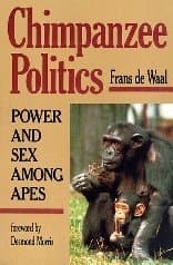 Cover of Chimpanzee Politics Power and Sex Among Apes