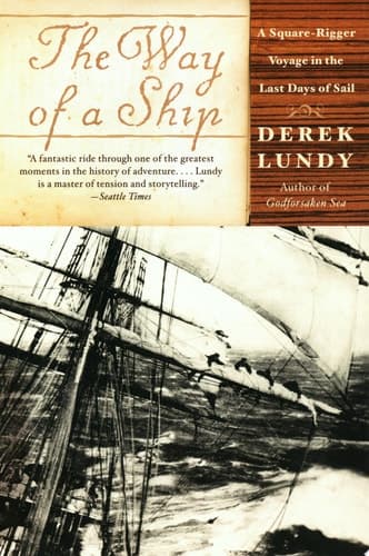 Cover of The Way of a Ship A Square-Rigger Voyage in the Last Days of Sail