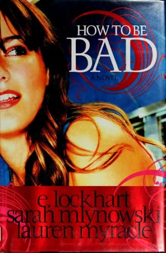 Cover of How to Be Bad