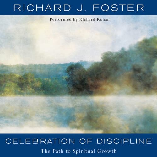 Cover of Celebration of Discipline CD: The Path to Spiritual Growth