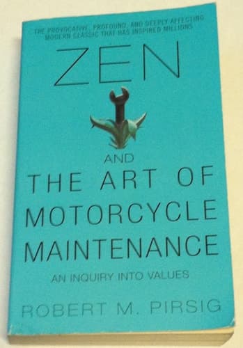 Cover of Zen and the Art of Motorcycle Maintenance An Inquiry into Values