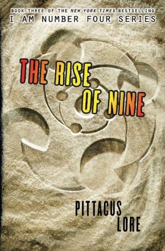 Cover of The Rise of Nine (Lorien Legacies, Book 3) (Lorien Legacies, 3)