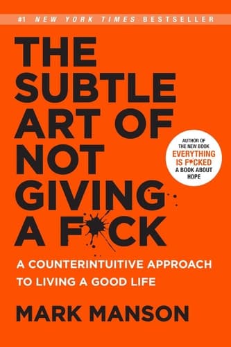 Cover of The Subtle Art of Not Giving a F*ck A Counterintuitive Approach to Living a Good Life