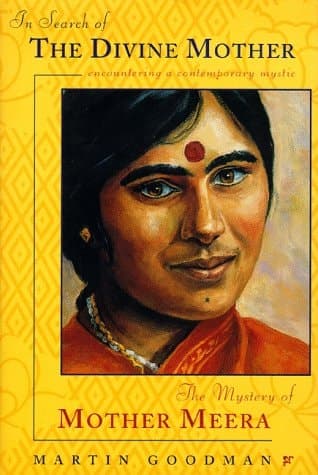 Cover of In Search of the Divine Mother The Mystery of Mother Meera