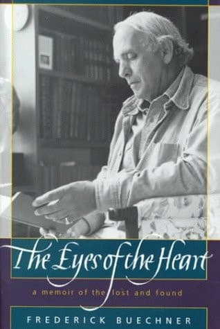 Cover of The Eyes of the Heart A Memoir of the Lost and Found
