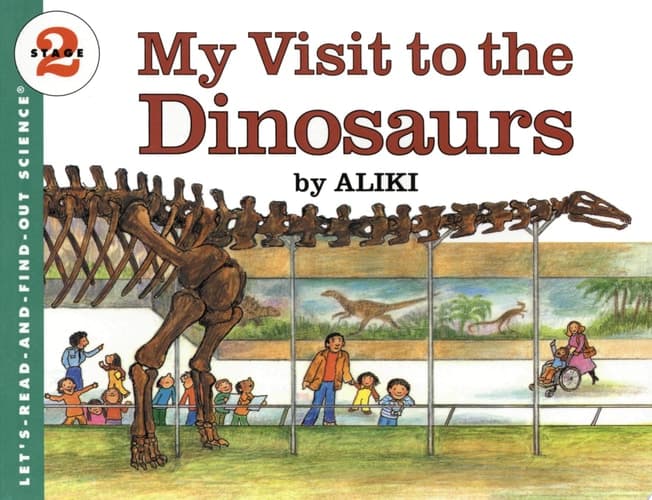 Cover of My Visit to the Dinosaurs