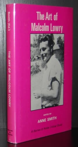 Cover of The Art of Malcolm Lowry (Barnes & Noble Critical Studies)
