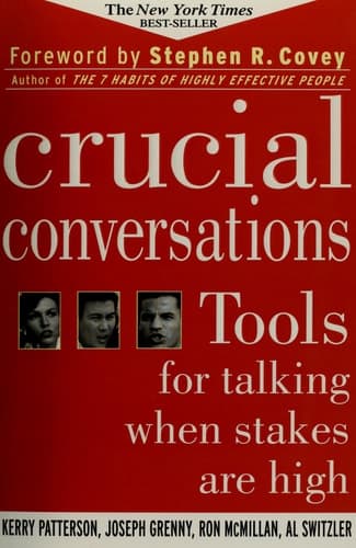 Cover of Crucial Conversations Tools for Talking when Stakes are High