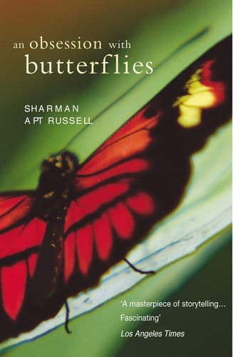 Cover of An Obsession with Butterflies Our Long Love Affair with a Singular Insect