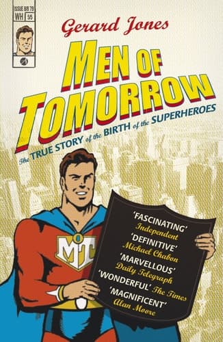 Cover of Men of Tomorrow Geeks, Gangsters, and the Birth of the Comic Book