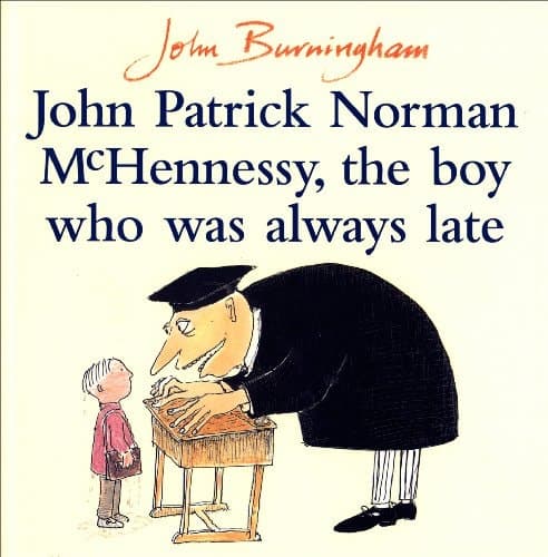 Cover of John Patrick Norman McHennessy The Boy who was Always Late