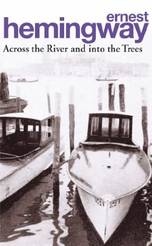 Cover of Across the River and Into the Trees