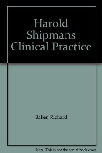 Cover of Harold Shipman's Clinical Practice, 1974-1998 A Review Commissioned by the Chief Medical Officer