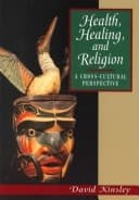 Cover of Health, Healing, and Religion: A Cross-Cultural Perspective