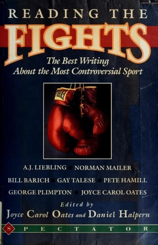 Cover of Reading the Fights: The Best Writing About the Most Controversial of Sports