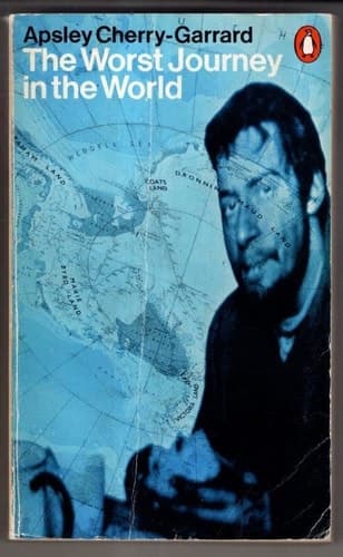 Cover of The Worst Journey in the World Antarctic, 1910-13