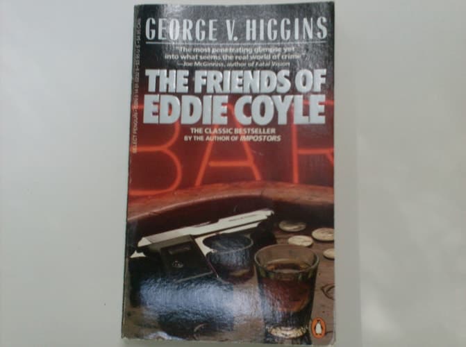 Cover of The Friends of Eddie Coyle A Novel