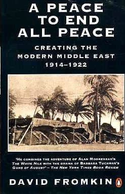 Cover of A Peace to End All Peace Creating the Modern Middle East, 1914-1922