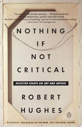Cover of Nothing If Not Critical Selected Essays on Art and Artists