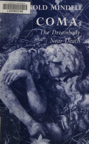 Cover of Coma The Dreambody Near Death
