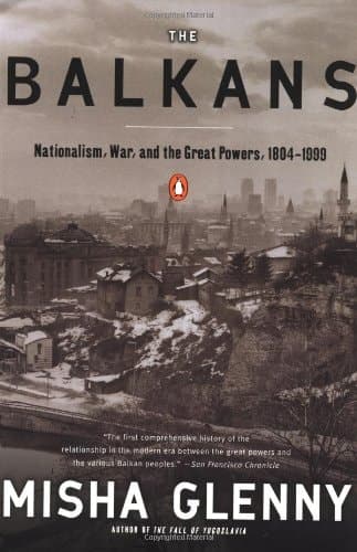 Cover of The Balkans Nationalism, War, and the Great Powers, 1804-1999