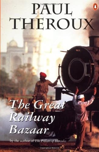 Cover of The Great Railway Bazaar: By Train Through Asia