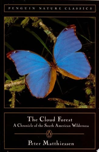 Cover of The Cloud Forest A Chronicle of the South American Wilderness