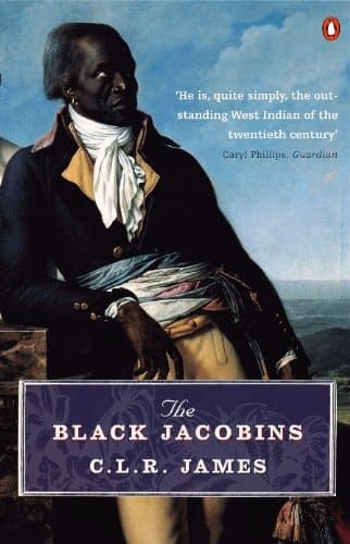 Cover of The Black Jacobins Toussaint L'ouverture and the San Domingo Revolution