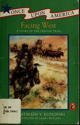 Cover of Facing West A Story of the Oregon Trail